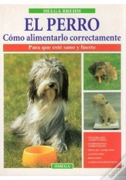 Capa do artigo El Perro. Como Alimentarlo Correctamente