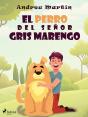 El Perro Del Señor Gris Marengo - Preview