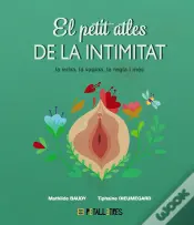 El Petit Atles De La Intimitat: La Vulva, La Vagina, La Regle I M
