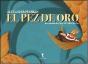 El Pez De Oro - Preview