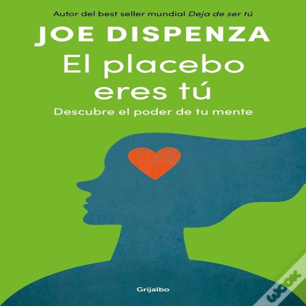El Placebo Eres Tu