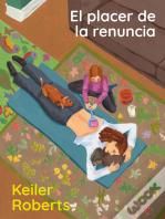 El Placer De La Renuncia