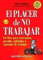 El Placer De No Trabajar   - Preview