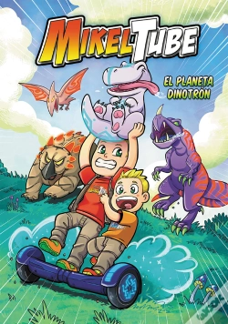 Capa do artigo El Planeta Dinotrón (Mikeltube)