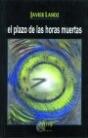 El Plazo De Las Horas Muertas - Preview
