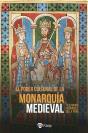 El Poder Cultural De La Monarquia Medieval - Preview