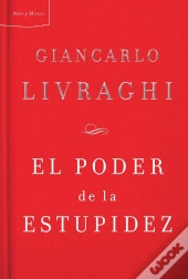El Poder De La Estupidez