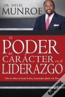 El Poder Del Caracter En El Liderazgo