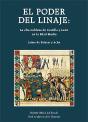El Poder Del Linaje: La Alta Nobleza De Castilla Y Leon - Preview