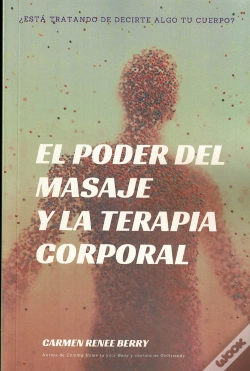 Capa do artigo El Poder Del Masaje Y La Terapia Corporal