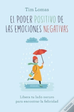 Capa do artigo El Poder Positivo De Las Emociones Negativas