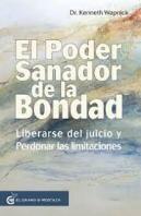 El Poder Sanador De La Bondad