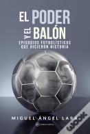 El Poder Y El Balón