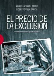 El Precio De La Exclusión