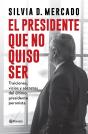 El Presidente Que No Quiso Ser - Preview