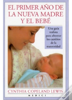 Capa do artigo El Primer Año De La Nueva Madre Y El Bebe