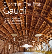 El Primer Gaudi: La Nau De Mataro (Esp-Cat-Ing) 