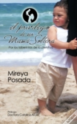 Capa do artigo El Privilegio De Ser Mama Soltera