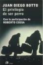 El Privilegio De Ser Perro - Preview