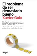 El Problema De Ser Demasiado Bueno