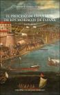 El Proceso De Expulsión De Los Moriscos De España, 2a Ed. - Preview