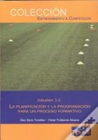 El Proceso Formativo, Tomo 2: La Planificación Y La Programación Para Un Proceso Formativo