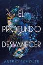 El Profundo Desvanecer - Preview