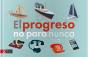 El Progreso No Para Nunca - Preview