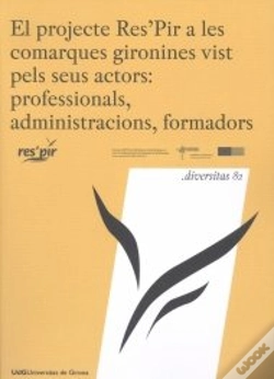 Capa do artigo El Projecte Res'Pir A Les Comarques Gironines Vist Pels Seus Actors: Professionals, Administracions,