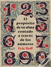 El Propósito De Tu Alma Contado A Través De Los Números