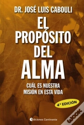 El Proposito Del Alma  
