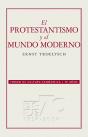 El Protestantismo Y El Mundo Moderno - Preview