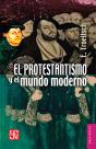 El Protestantismo Y El Mundo Moderno - Preview