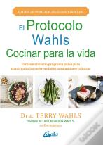 El Protocolo Wahls. Cocinar Para La Vida