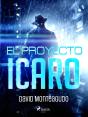 El Proyecto Ícaro - Preview