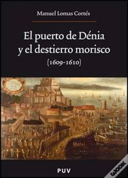 Capa do artigo El Puerto De Dénia Y El Destierro Morisco (1609-1610)