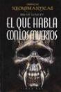 El Que Habla Con Los Muertos - Preview