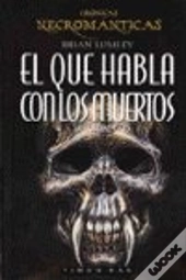 El Que Habla Con Los Muertos