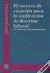 Capa do artigo El Recurso De Casación Para La Unificación De La Doctrina Laboral