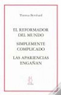 Capa do artigo El Reformador Del Mundo;Simplemente Complicado;Las Apariencias Engañan