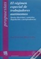 Capa do artigo El Régimen Especial De Trabajadores Autónomos , Teoría (Doctrina) Y Práctica (Legislación Y Jurispru