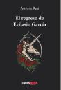El Regreso De Evilasio Garcia - Preview