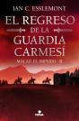 El Regreso De La Guardia Carmesí (Malaz: El Imperio 2) - Preview