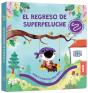 El Regreso De Superpeluche - Preview