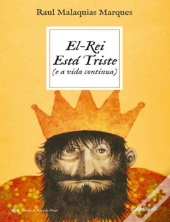 El-Rei Está Triste (e a Vida Continua)