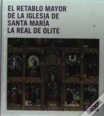 El Retablo Mayor De La Iglesia De Santa María La Real De Olite