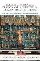 El Retaule Tabernacle De Santa Maria De L'Estrella De La Catedral De Tortosa