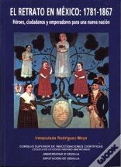 Capa do artigo El Retrato En México (1781-1867)