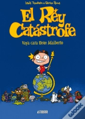 Capa do artigo El Rey Catástrofe 1. Vaya Cara Tiene Adalberto