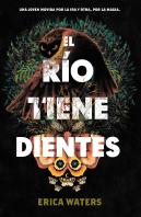 El Rio Tiene Dientes
